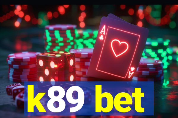 k89 bet